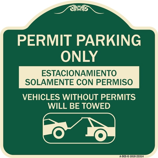Signmission Permit Parking Estacionamiento Con Permiso. Vehicles w/o Permits Tow Alum, 18" x 18", G-1818-23314 A-DES-G-1818-23314 - main